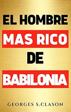 El Hombre Más Rico de Babilonia