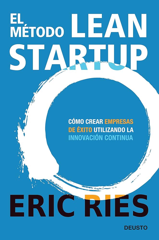 El Método Lean Startup de Eric Ries