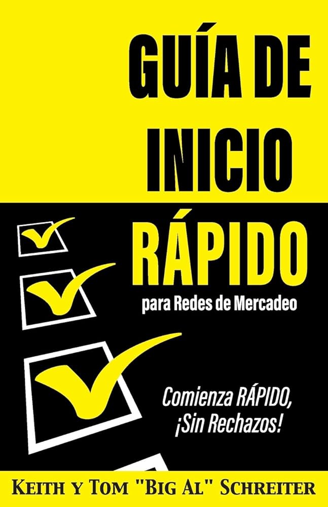 Guía de inicio rápido para redes de mercadeo. Comienza rápido ¡sin rechazos!