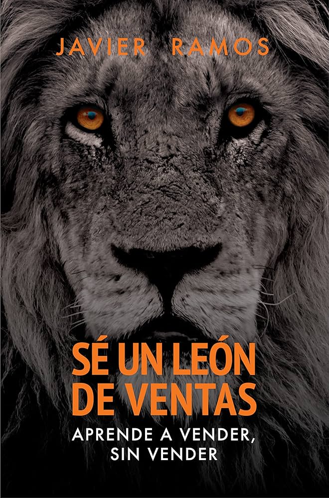 Sé un león de ventas, aprende a vender sin vender