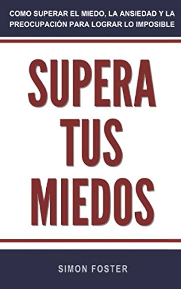 Supera tus Miedos